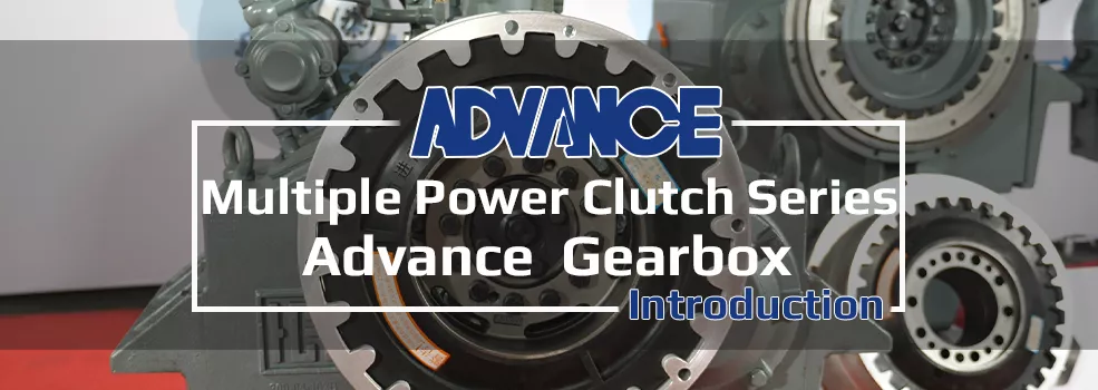 Advance Multiple Power Clutch Series Gearbox Introduction Video